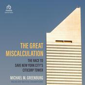 The Great Miscalculation by  Michael M. Greenburg audiobook