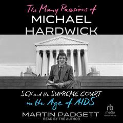 The Many Passions of Michael Hardwick by Martin Padgett audiobook