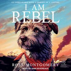 I Am Rebel by Ross Montgomery audiobook