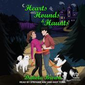 Hearts, Hounds, and Haunts by  Dakota Brown audiobook