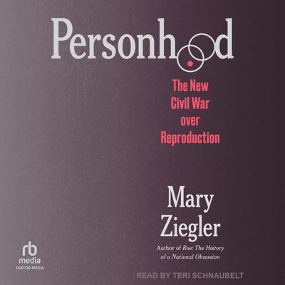 Personhood by Mary Ziegler audiobook