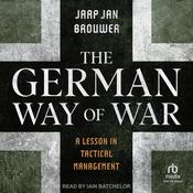 The German Way of War by  Jaap Jan Brouwer audiobook