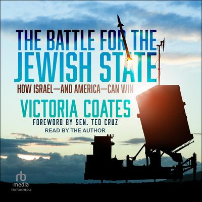The Battle For The Jewish State by Victoria Coates audiobook