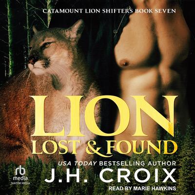 Lion Lost & Found by J. H. Croix audiobook