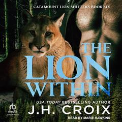 The Lion Within by J. H. Croix audiobook