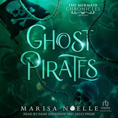 Ghost Pirates by Marisa Noelle audiobook