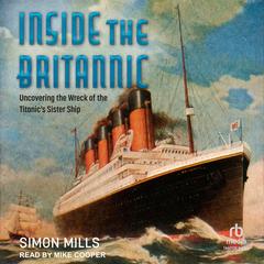 Inside the Britannic by Simon Mills audiobook