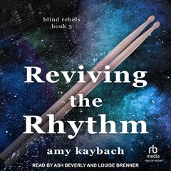Reviving the Rhythm by Amy Kaybach audiobook