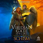 Viridian Gate Online: Schism by  E. C. Godhand audiobook