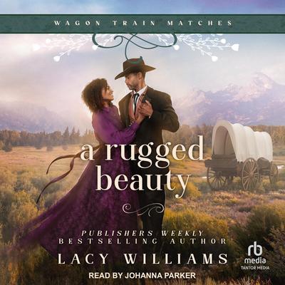 A Rugged Beauty by Lacy Williams audiobook