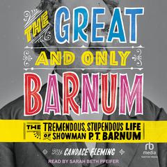 The Great and Only Barnum by Candace Fleming audiobook