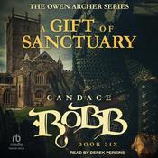 A Gift of Sanctuary by  Candace  Robb audiobook