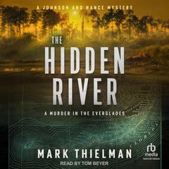 The Hidden River by Mark Thielman audiobook