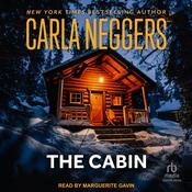 The Cabin by  Carla Neggers audiobook