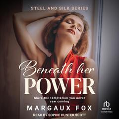 Beneath her Power by Margaux Fox audiobook