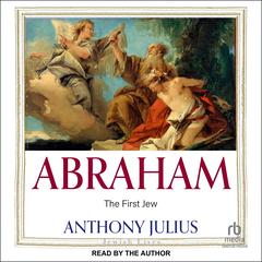 Abraham by Anthony Julius audiobook