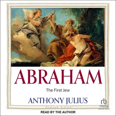 Abraham by Anthony Julius audiobook
