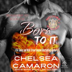 Born To It by Chelsea Camaron audiobook