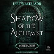 Shadow of the Alchemist by  Jeri Westerson audiobook