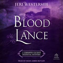 Blood Lance by Jeri Westerson audiobook