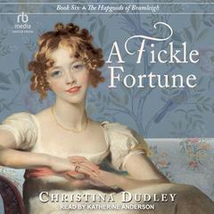 A Fickle Fortune by Christina Dudley audiobook