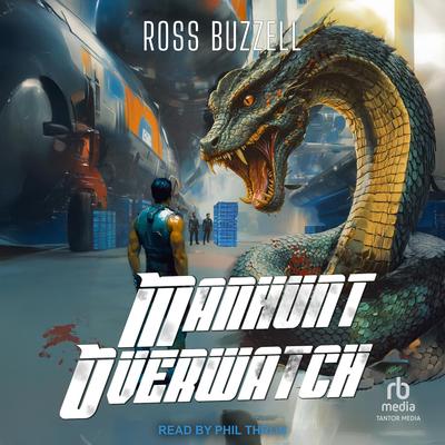 Manhunt Overwatch by Jonathan Yanez audiobook