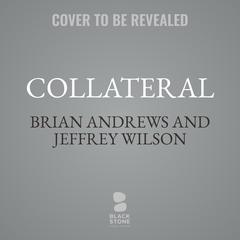 Collateral by Jeffrey Wilson audiobook