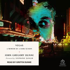 Vegas by John Gregory Dunne audiobook