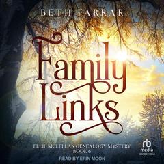 Family Links by Beth Farrar audiobook