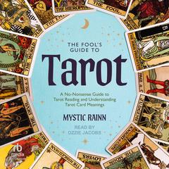 The Fool's Guide to Tarot by Mystic Rainn audiobook