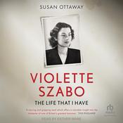 Violette Szabo by  Susan Ottaway audiobook