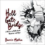 Hell Gate Bridge by  Barrie Miskin audiobook