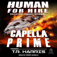 Human for Hire – Capella Prime by T. R. Harris audiobook