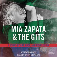 Mia Zapata and The Gits by Steve Moriarty audiobook