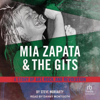 Mia Zapata and The Gits by Steve Moriarty audiobook