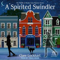 A Spirited Swindler by Clare Lockhart audiobook