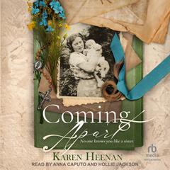 Coming Apart by Karen Heenan audiobook