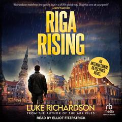 Riga Rising by Luke Richardson audiobook