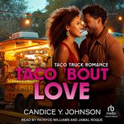Taco 'Bout Love by  Candice Y. Johnson audiobook