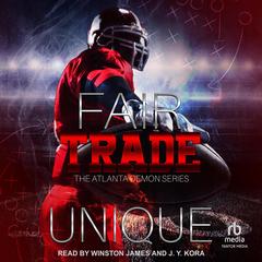 Fair Trade by Unique  audiobook