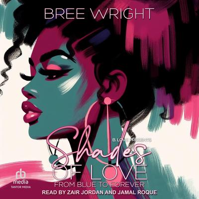Shades of Love by Bree Wright audiobook