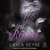 Paris and the Reaper by  Layla Reyne audiobook