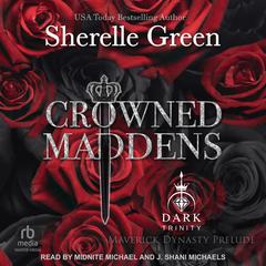 Crowned Maddens by Sherelle Green audiobook