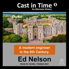 Cast in Time: Book 6 by Ed Nelson audiobook
