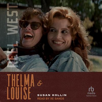 Thelma & Louise by Susan Kollin audiobook