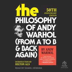 The Philosophy Of Andy Warhol by Andy Warhol audiobook