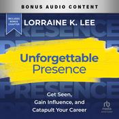 Unforgettable Presence by  Lorraine K. Lee audiobook