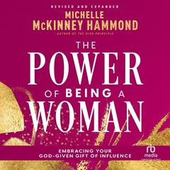 The Power of Being a Woman by Michelle McKinney Hammond audiobook