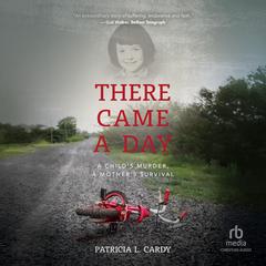 There Came a Day by Patricia L. Cardy audiobook