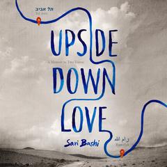 Upside-Down Love by Sari Bashi audiobook